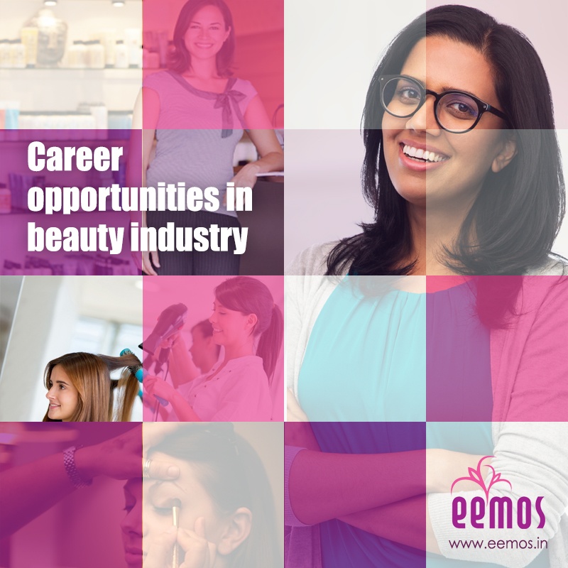 Career Opportunities in Beauty Industry | EEMOS - Ladies Salon Tirupati