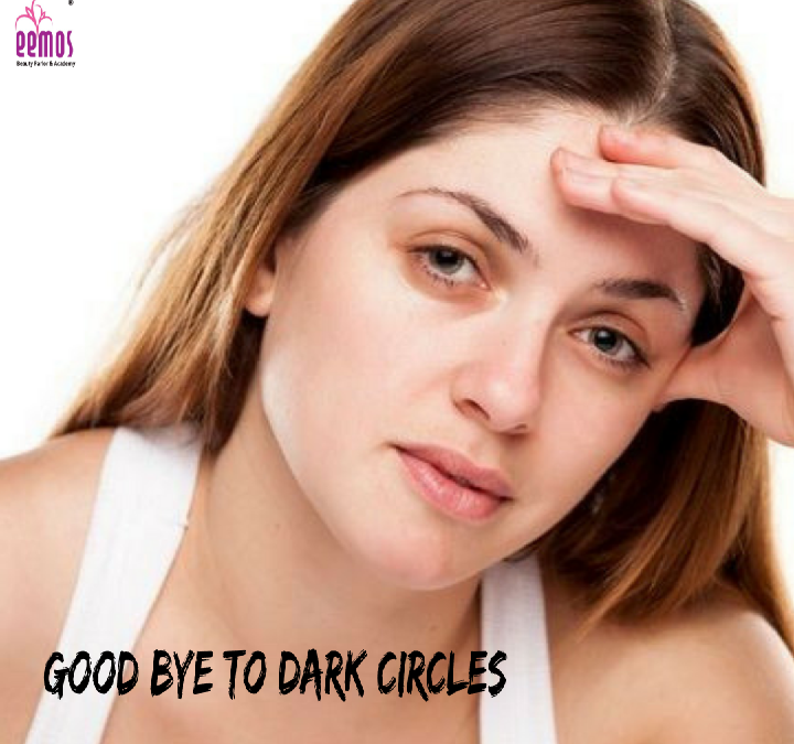 GOOD BYE TO DARK CIRCLES